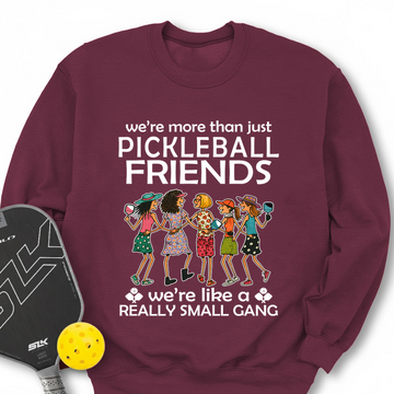 Funny Team 5 Pickleball Friends Pickleball Gang  Sweatshirt - Picklechillz