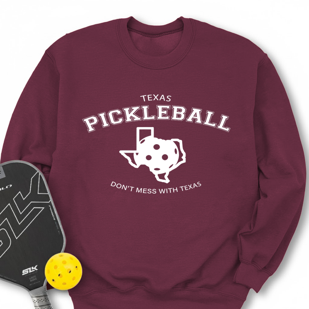 Don't Mess With Texas Pickleball Sweatshirt - Picklechillz