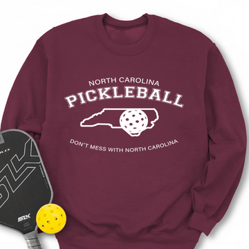 Don't Mess With North Carolina Pickleball Sweatshirt - Picklechillz