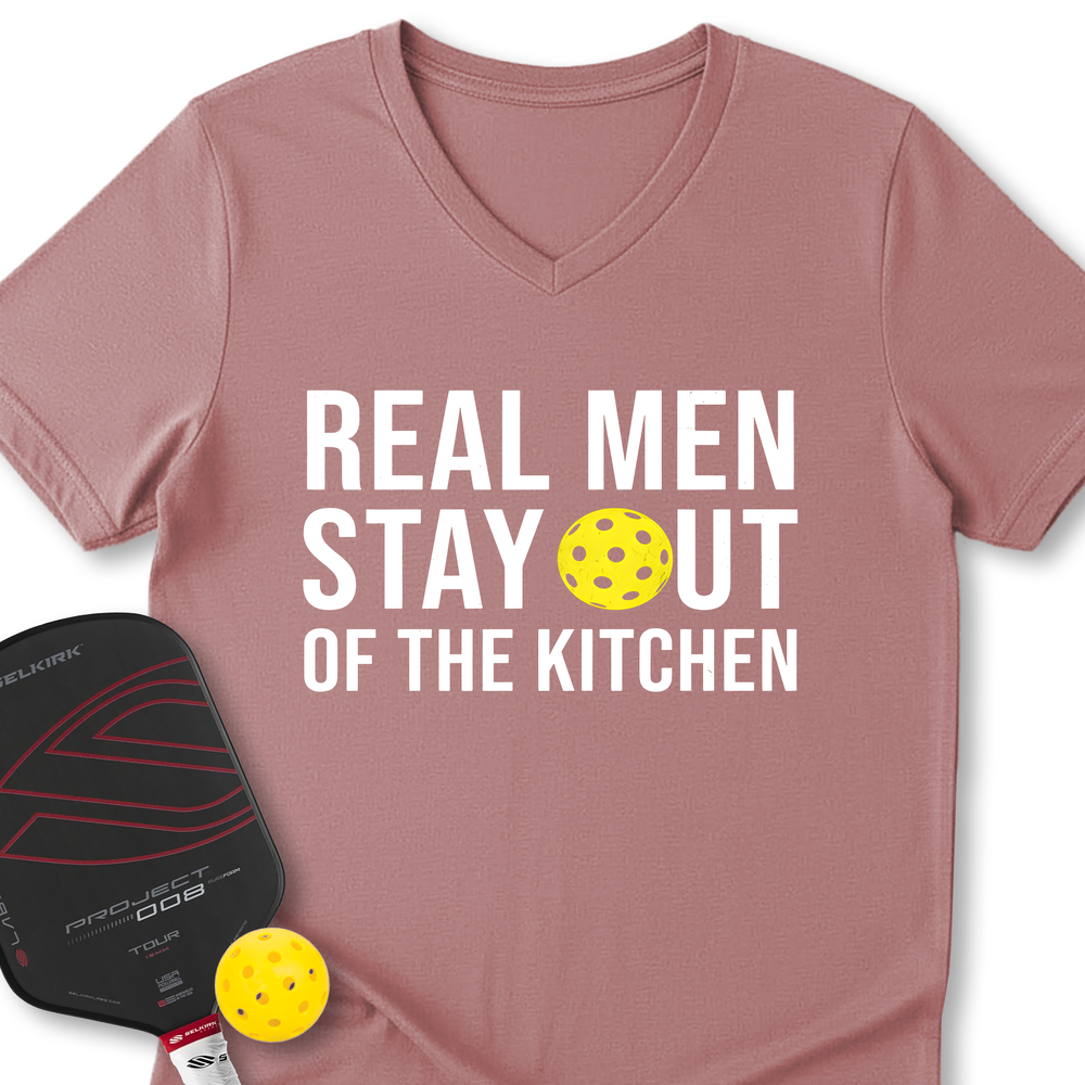 Real Men Stay Out Of The Kitchen V-Neck T-Shirt - Picklechillz