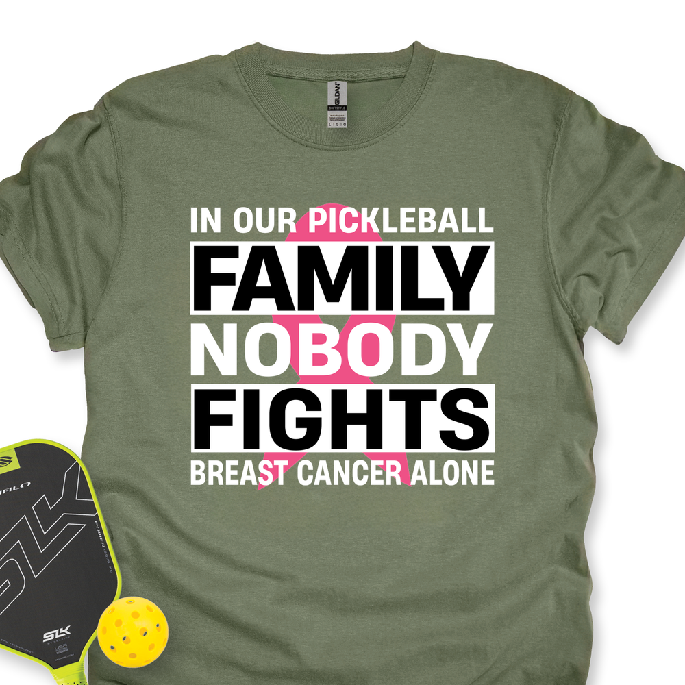 In Our Pickleball Family, Nobody Fights Breast Cancer Alone Unisex T-Shirt - Picklechillz