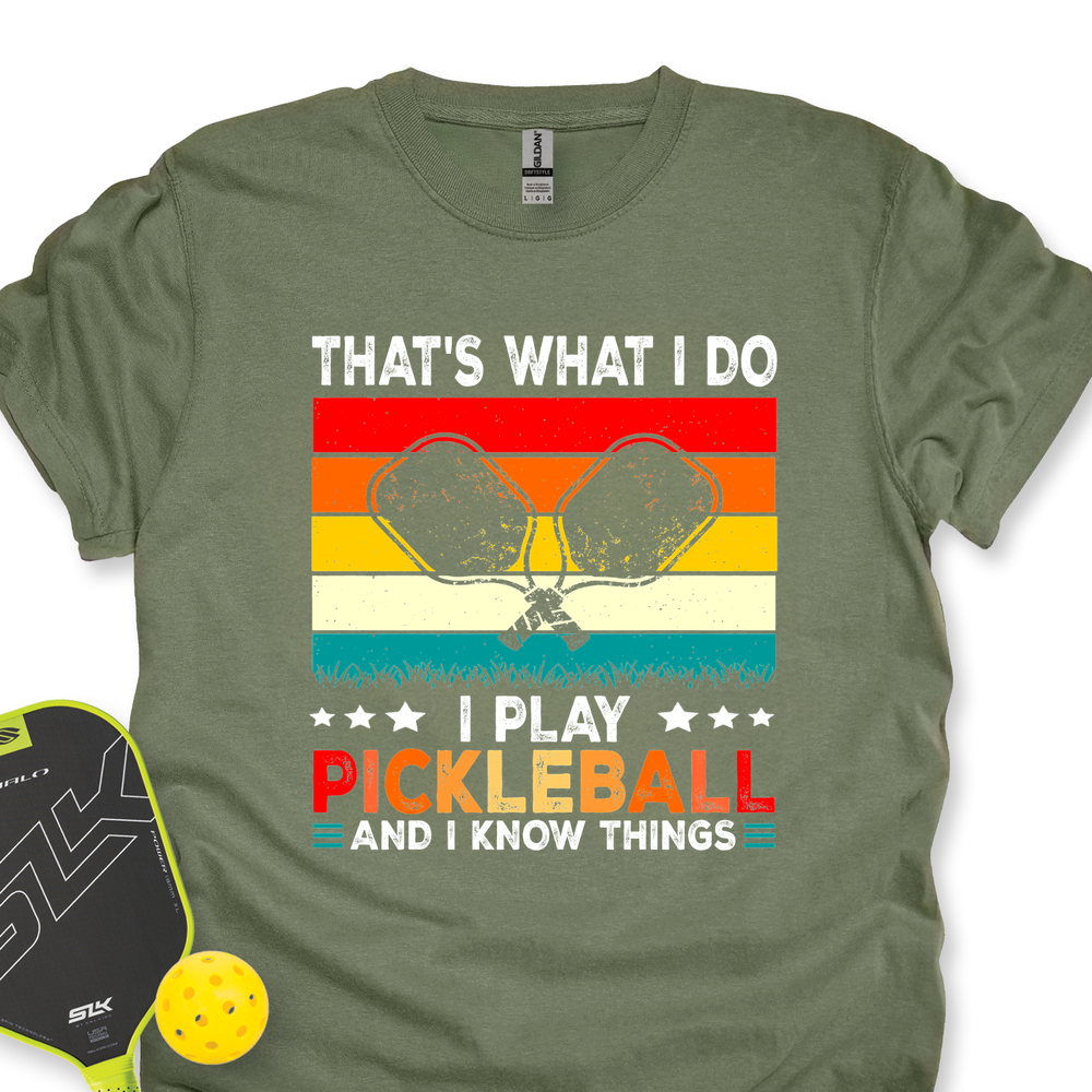 That's What Do I Play Pickleball And I Know Things Retro V2 Unisex T-Shirt - Picklechillz
