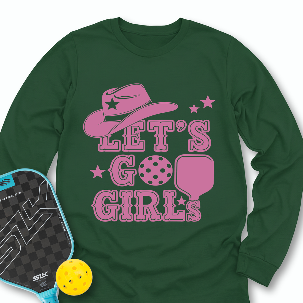 Let's Go Girls Cowboy Pickleball Long Sleeve - Picklechillz