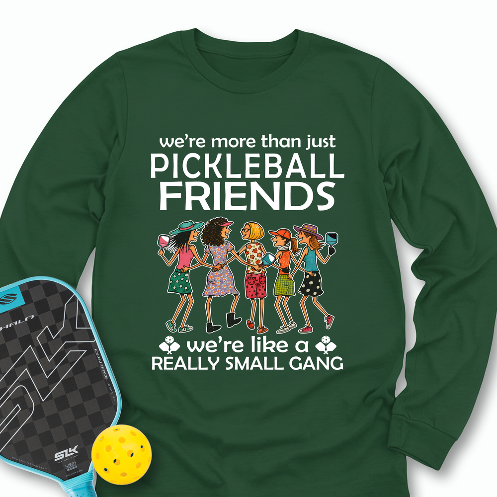 Funny Team 5 Pickleball Friends Pickleball Gang  Long Sleeve - Picklechillz