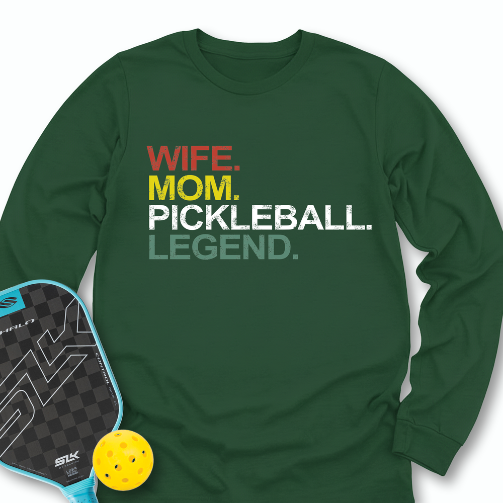 Funny Wife Mom Pickleball Legend Long Sleeve - Picklechillz