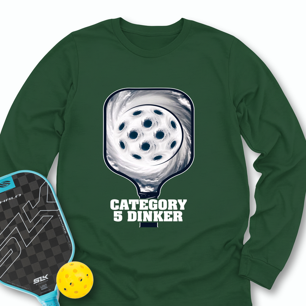 Category 5 Dinker Pickleball Funny Long Sleeve - Picklechillz