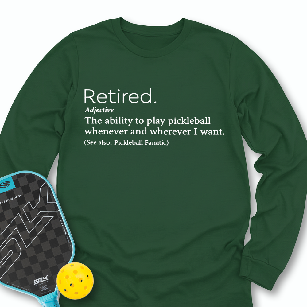 Funny Retirement Definition Long Sleeve - Picklechillz