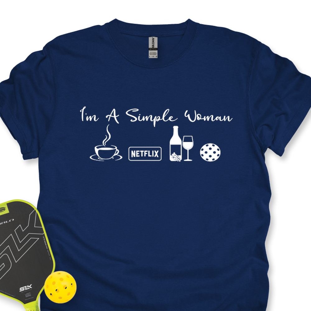 I'm A Simple Woman Coffee, Netflix, Wine, Pickleball Unisex T-Shirt - Picklechillz