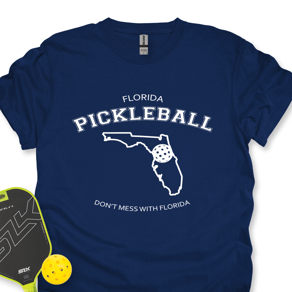 Don't Mess With Florida Pickleball Unisex T-Shirt - Picklechillz