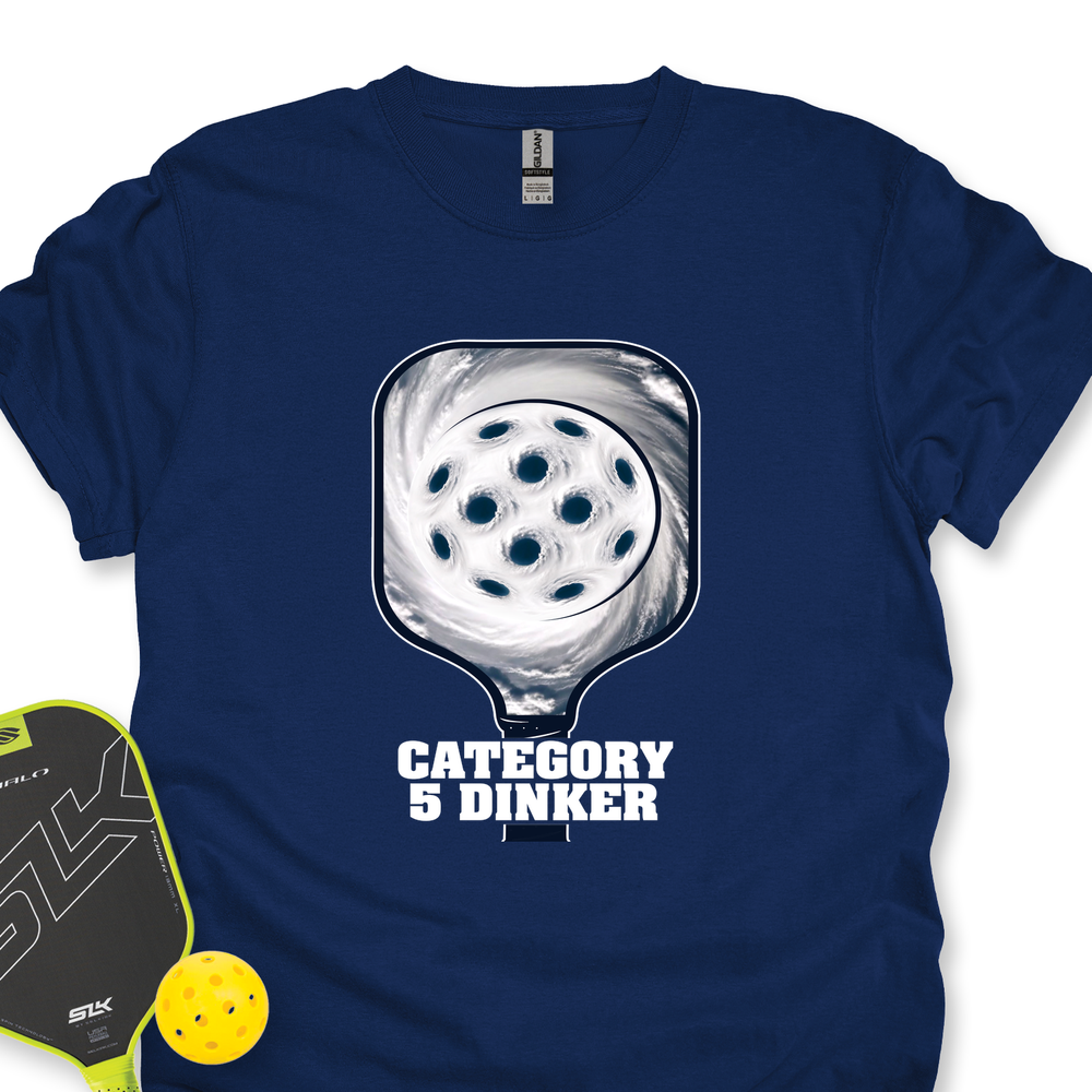 Category 5 Dinker Pickleball Funny Unisex T-Shirt - Picklechillz