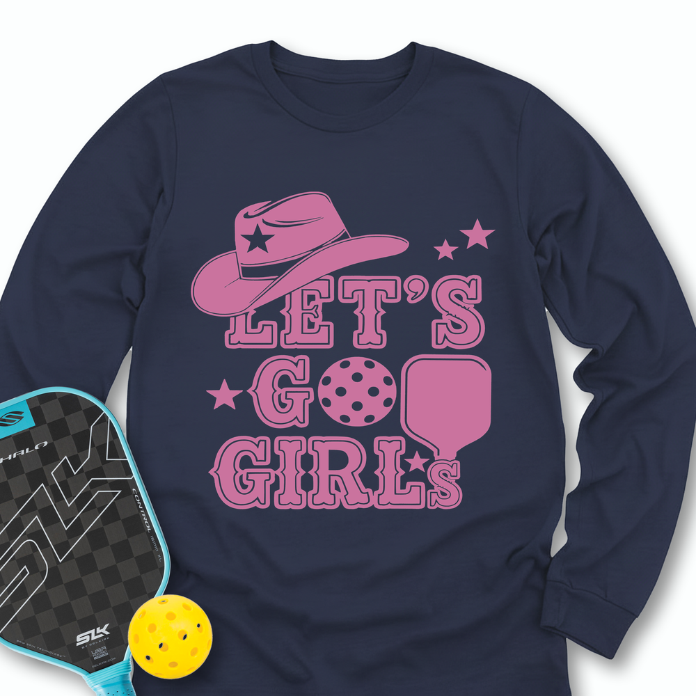 Let's Go Girls Cowboy Pickleball Long Sleeve - Picklechillz
