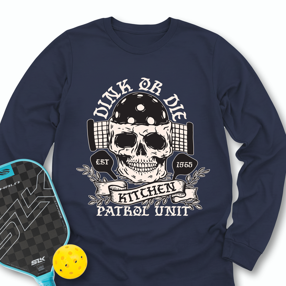 Dink or Die Pickleball Long Sleeve - Picklechillz