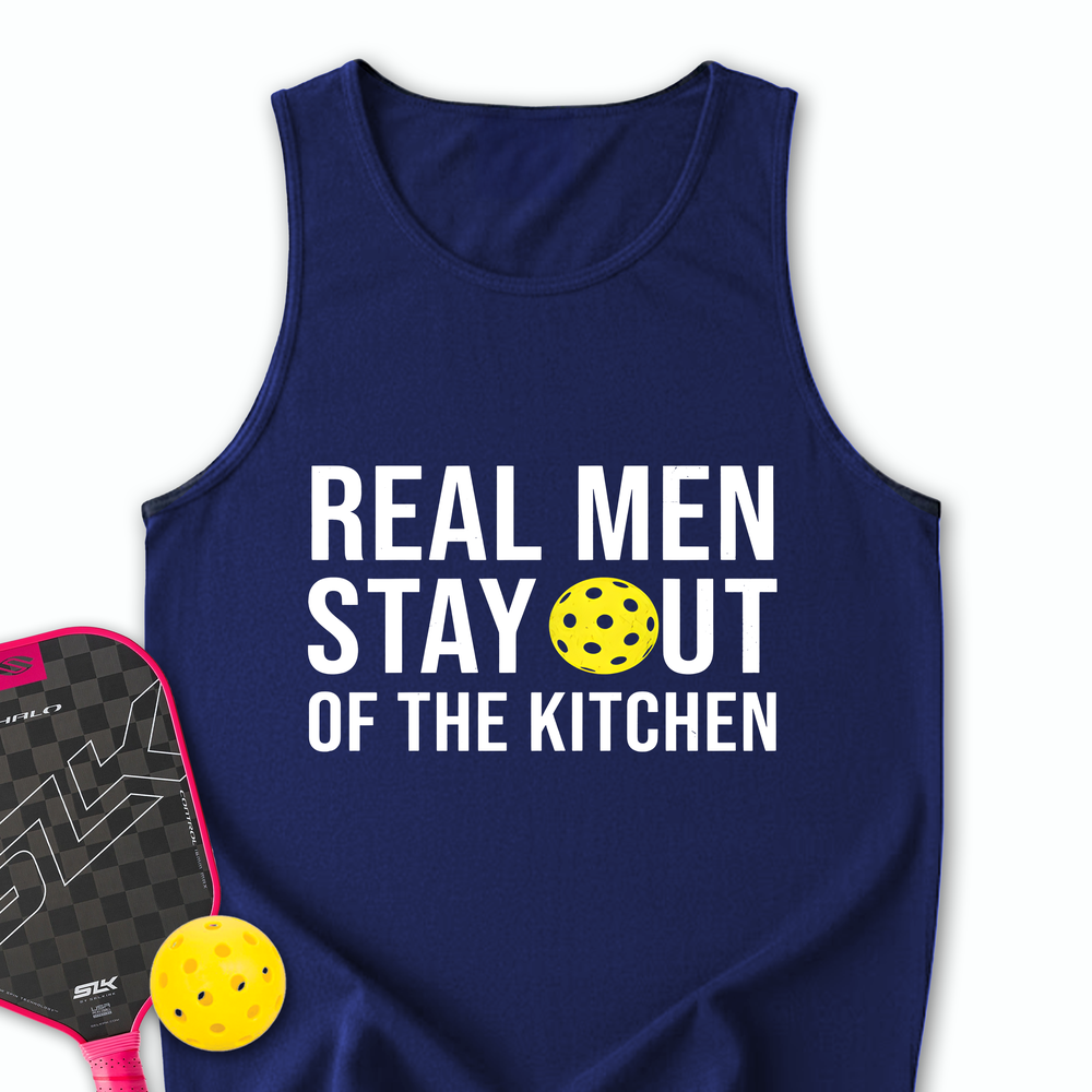 Real Men Stay Out Of The Kitchen Tank Top - Picklechillz