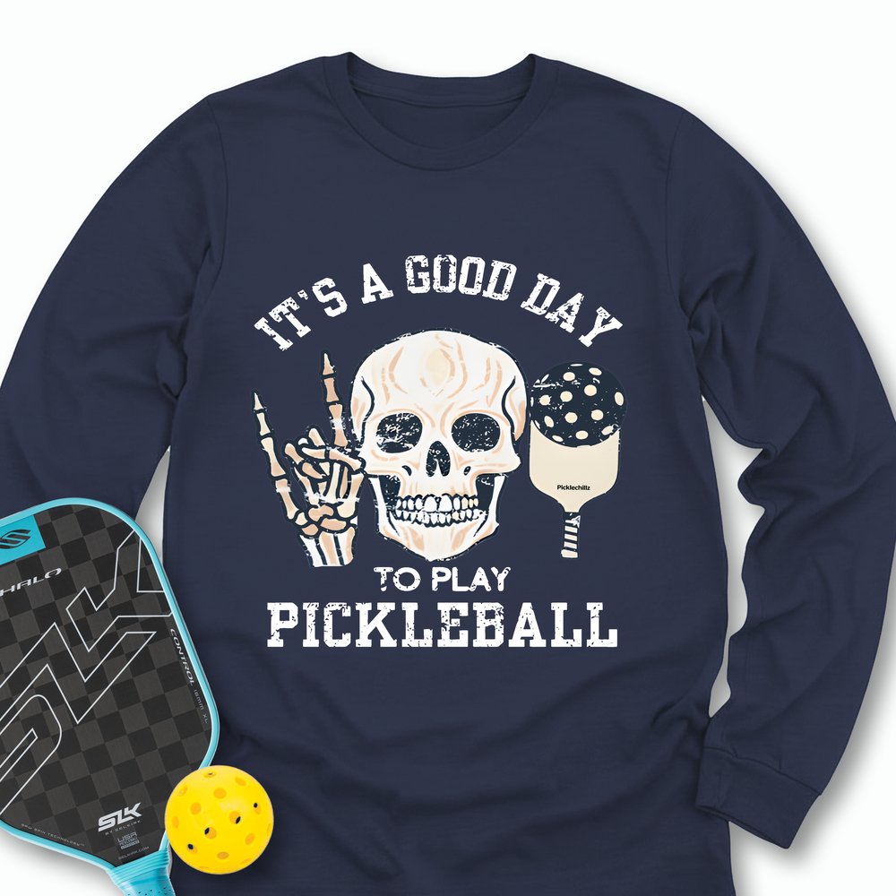 It's A Good Day To Play Pickleball Skull Long Sleeve - Picklechillz