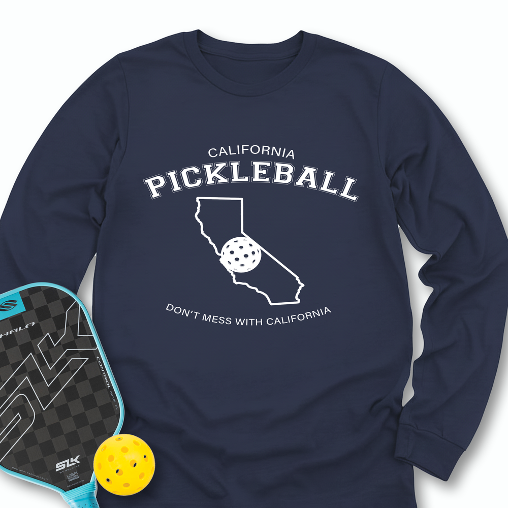 Don't Mess With California Pickleball Long Sleeve - Picklechillz
