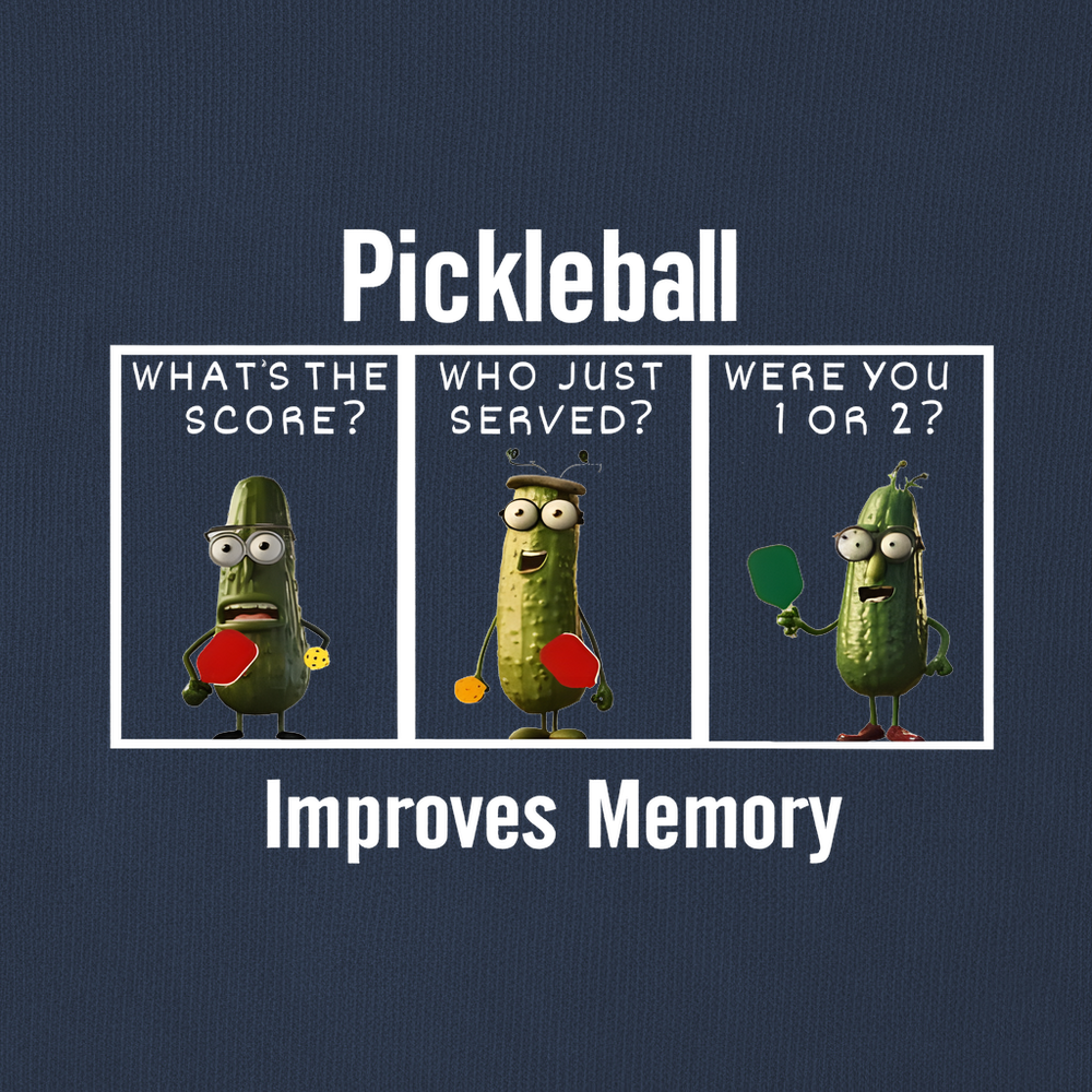 Pickleball Improves Memory, Funny Pickles Sweatshirt - Picklechillz