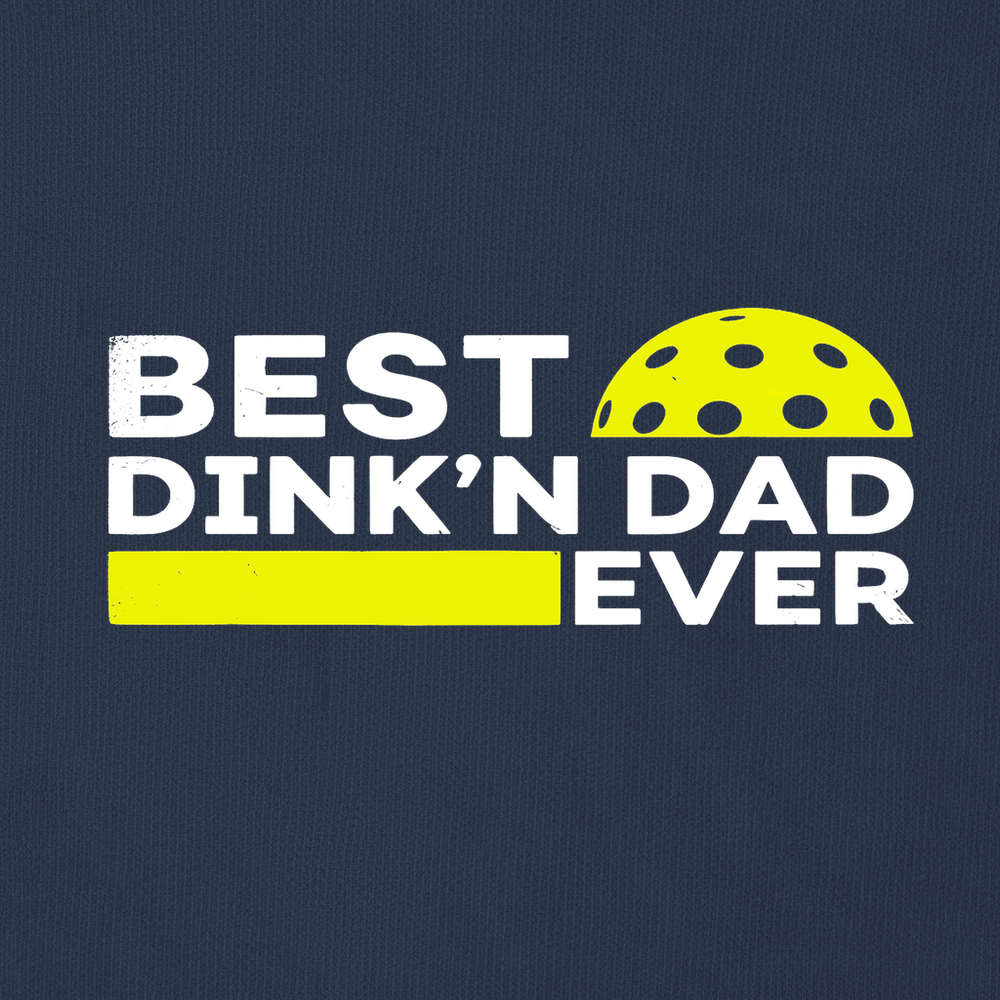 Best Dinkn Dad Ever Funny Pickleball Long Sleeve - Picklechillz