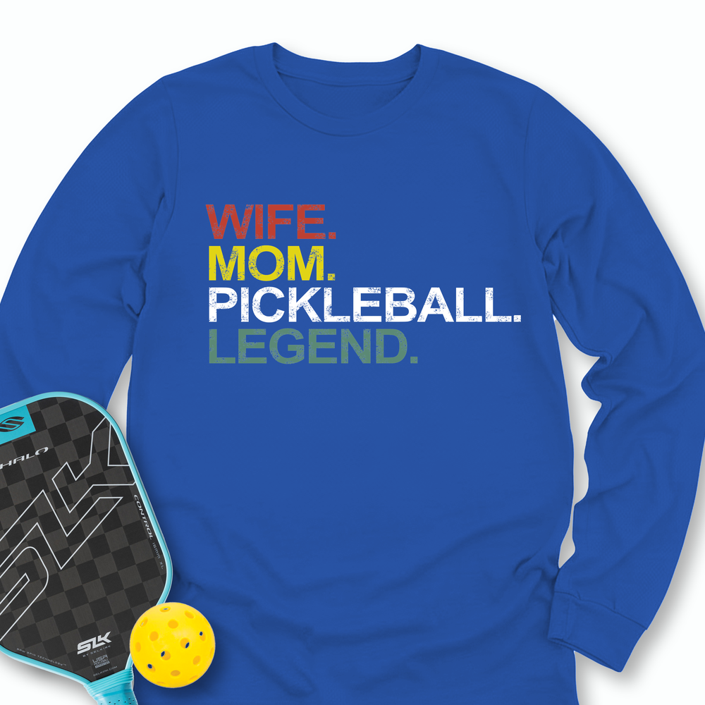Funny Wife Mom Pickleball Legend Long Sleeve - Picklechillz