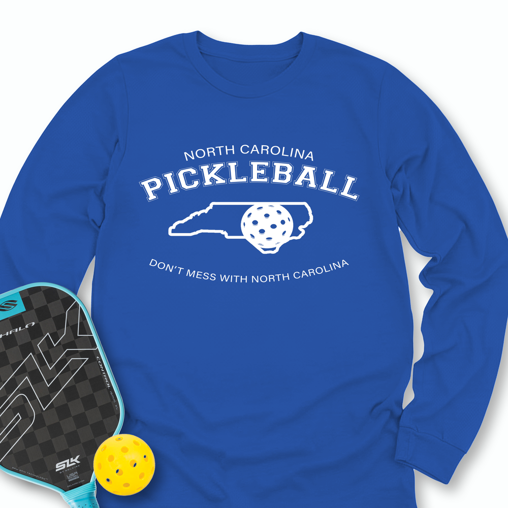 Don't Mess With North Carolina Pickleball Long Sleeve - Picklechillz