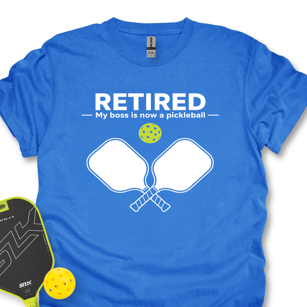 Retired - My Boss Is Now A Pickleball Unisex T-Shirt - Picklechillz