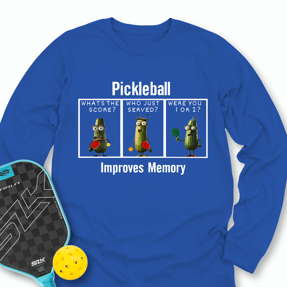 Pickleball Improves Memory, Funny Pickles Long Sleeve - Picklechillz