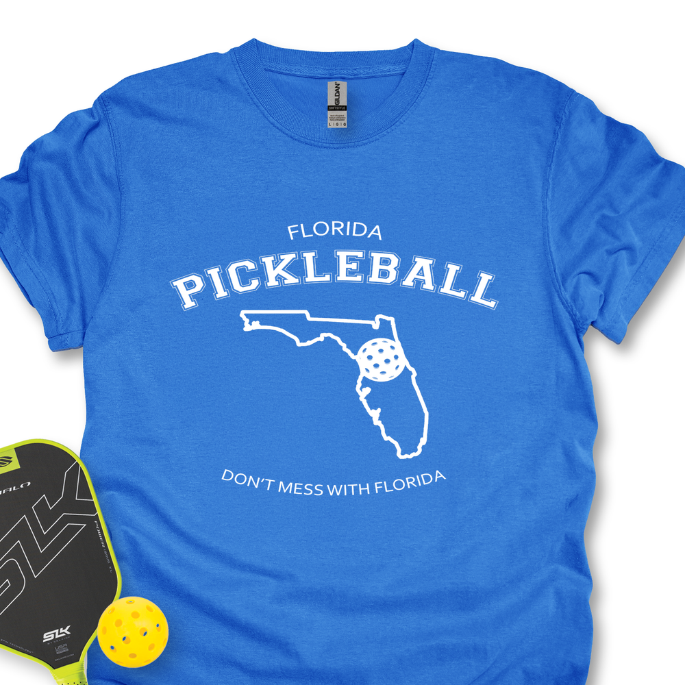 Don't Mess With Florida Pickleball Unisex T-Shirt - Picklechillz