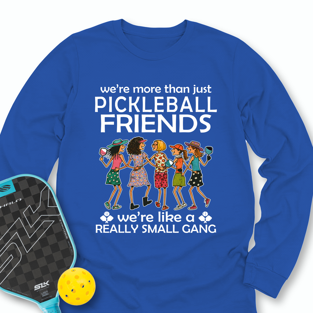 Funny Team 5 Pickleball Friends Pickleball Gang  Long Sleeve - Picklechillz
