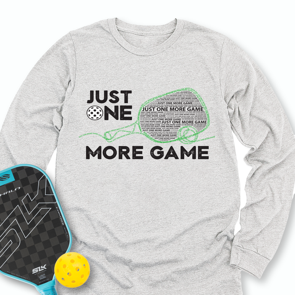 Just One More Game Quotes v1 Long Sleeve - Picklechillz