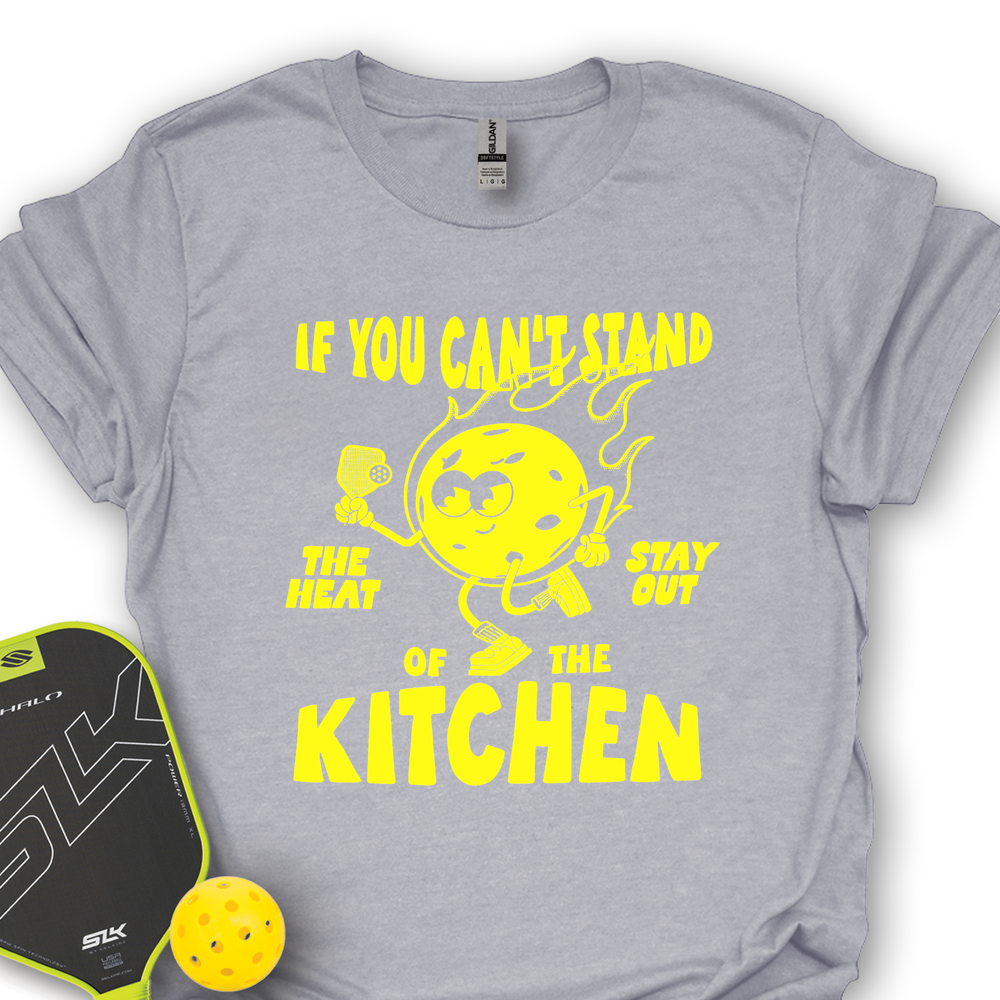 If You Can’t Stand The Heat Stay Out Of The Kitchen Unisex T-Shirt - Picklechillz