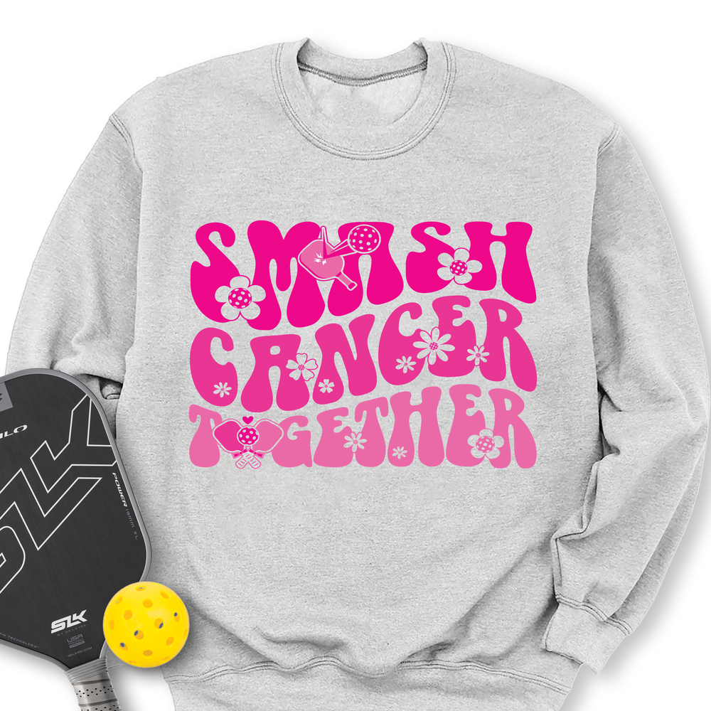 Smash Cancer Together Sweatshirt - Picklechillz