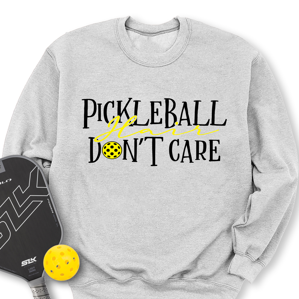 Pickleball Hair, Don’t Care v1 Sweatshirt - Picklechillz