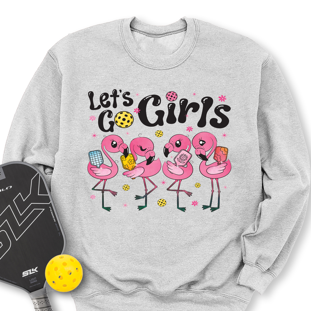 Let'S Go Girls Flamingo Pickleball For Her Sweatshirt - Picklechillz