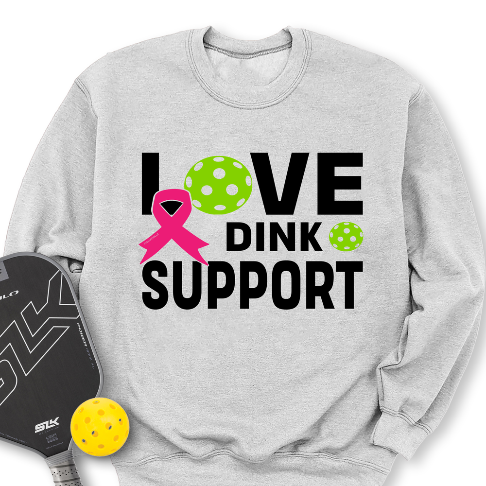 Love, Dink, Support Sweatshirt - Picklechillz