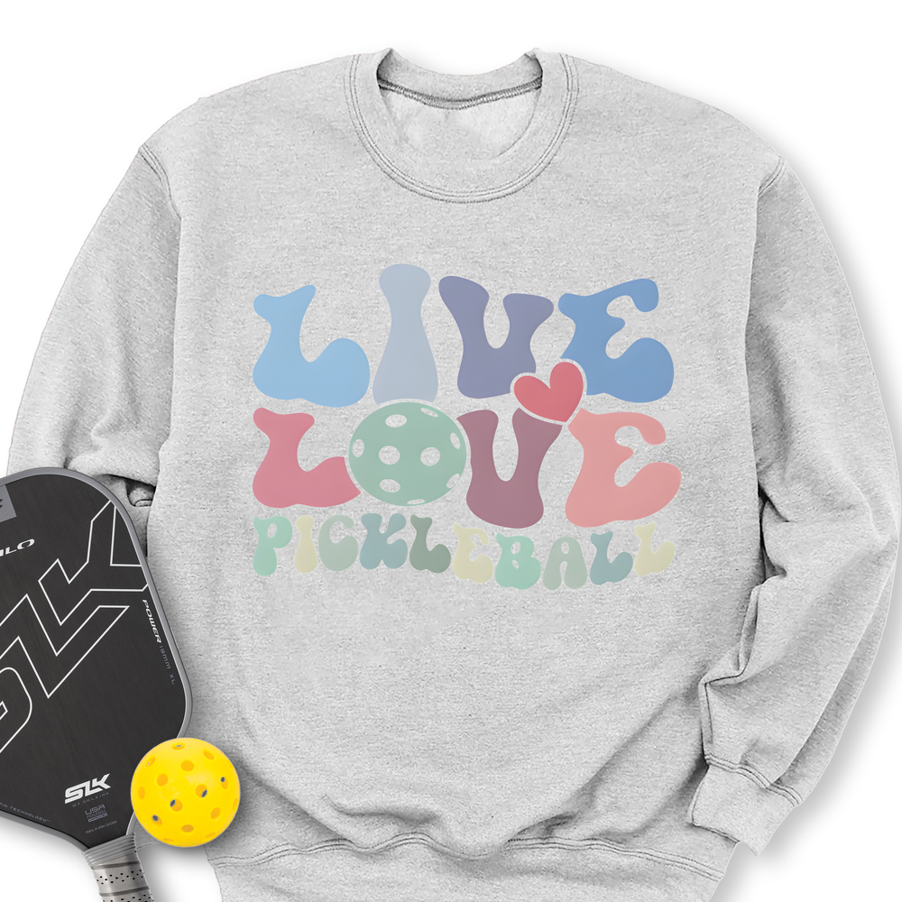 Live Love Pickleball Player Cute Sweatshirt - Picklechillz