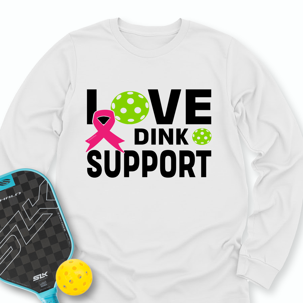 Love, Dink, Support Long Sleeve - Picklechillz