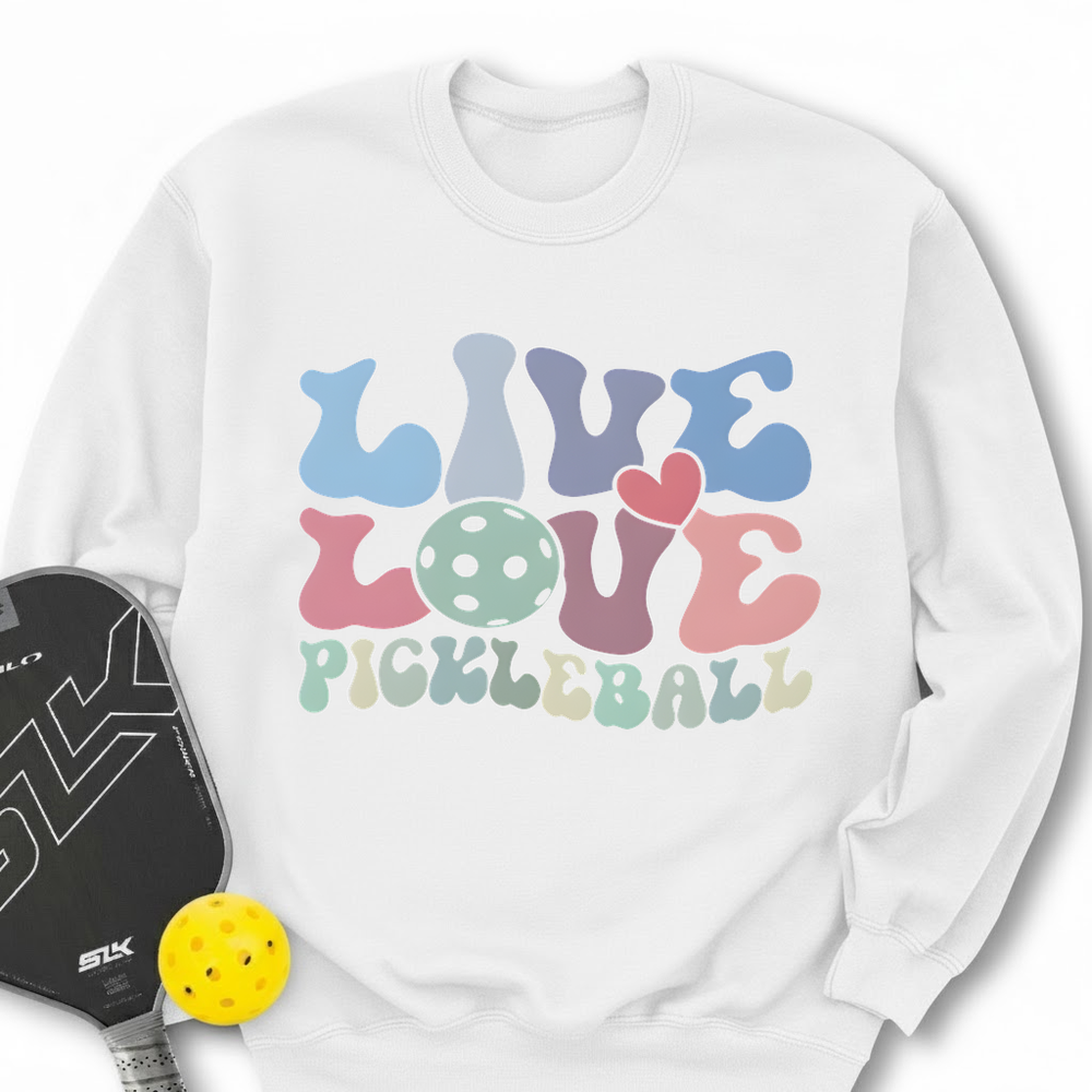 Live Love Pickleball Player Cute Sweatshirt - Picklechillz