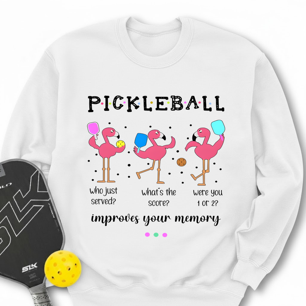 Pickleball Who Just Served? What's The Score? Sweatshirt - Picklechillz