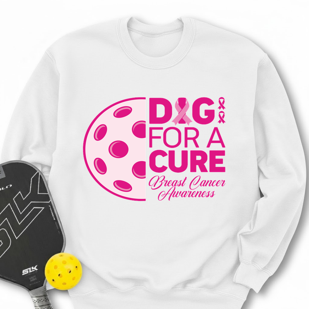 Dig For A Cure Sweatshirt - Picklechillz
