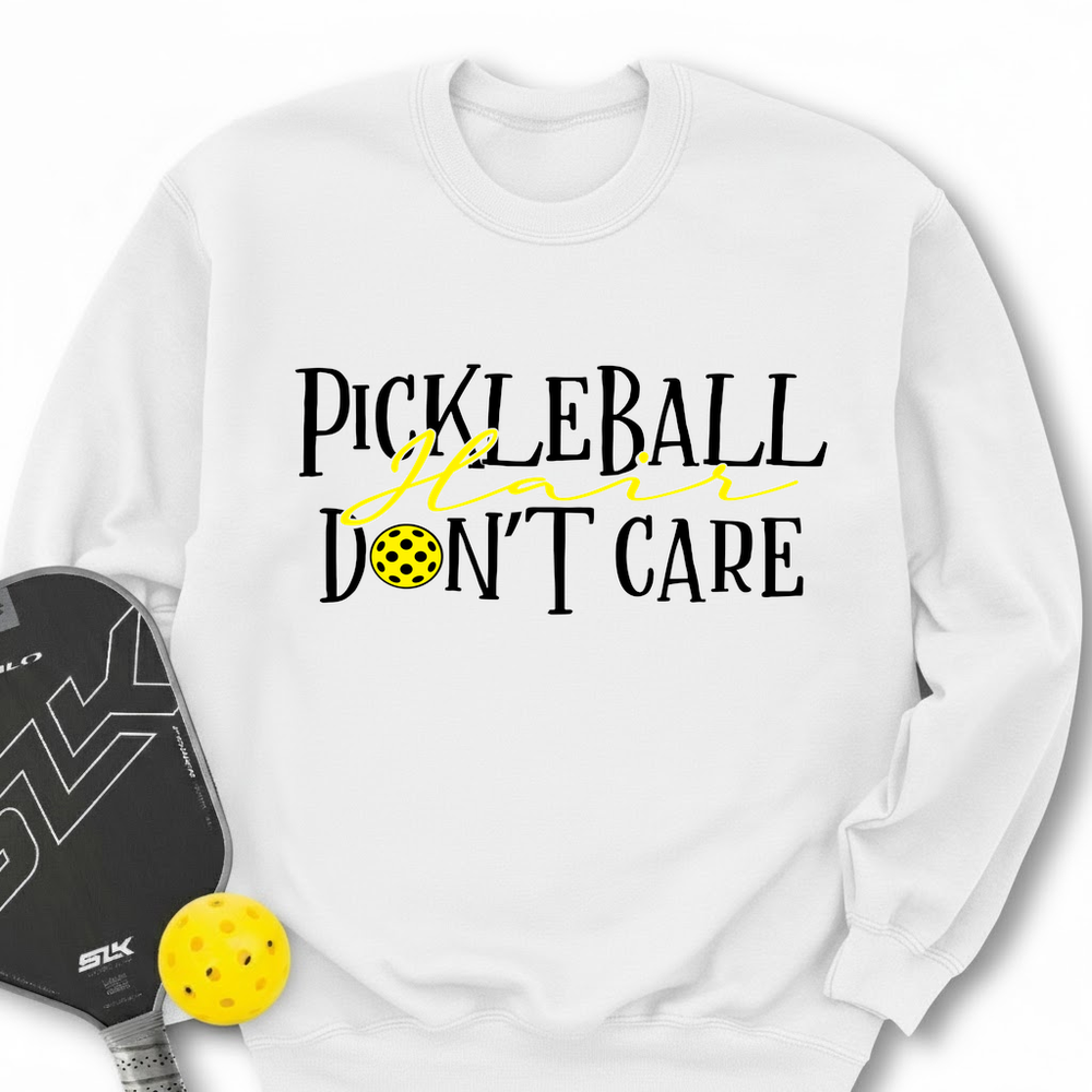 Pickleball Hair, Don’t Care v1 Sweatshirt - Picklechillz