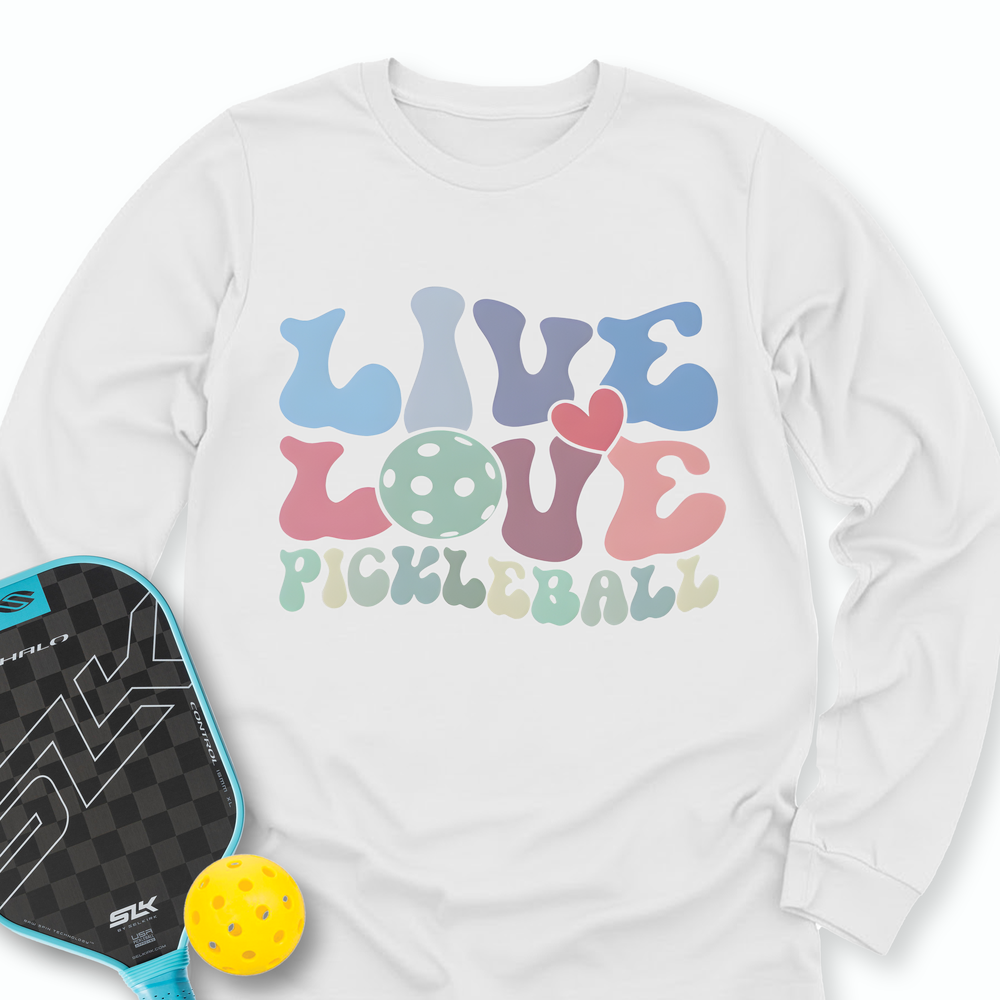 Live Love Pickleball Player Cute Long Sleeve - Picklechillz