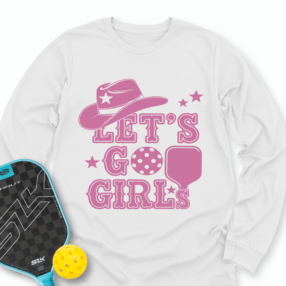 Let's Go Girls Cowboy Pickleball Long Sleeve - Picklechillz