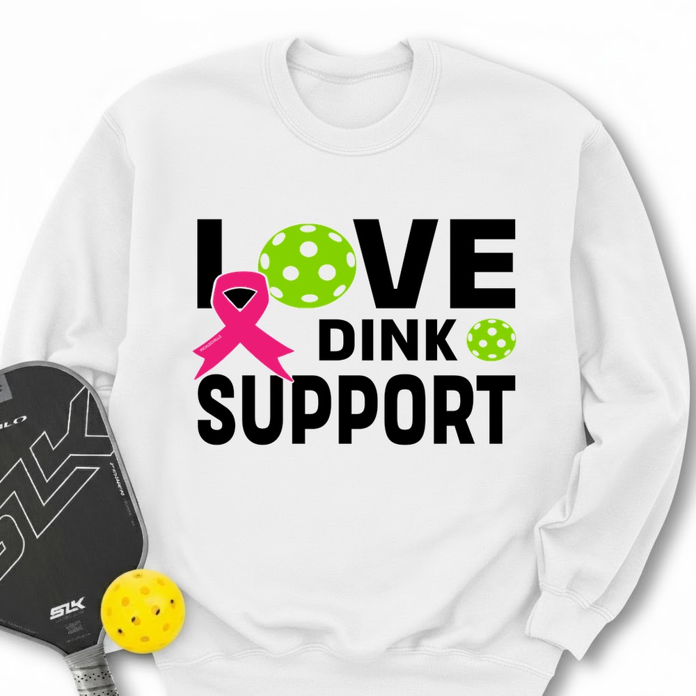 Love, Dink, Support Sweatshirt - Picklechillz