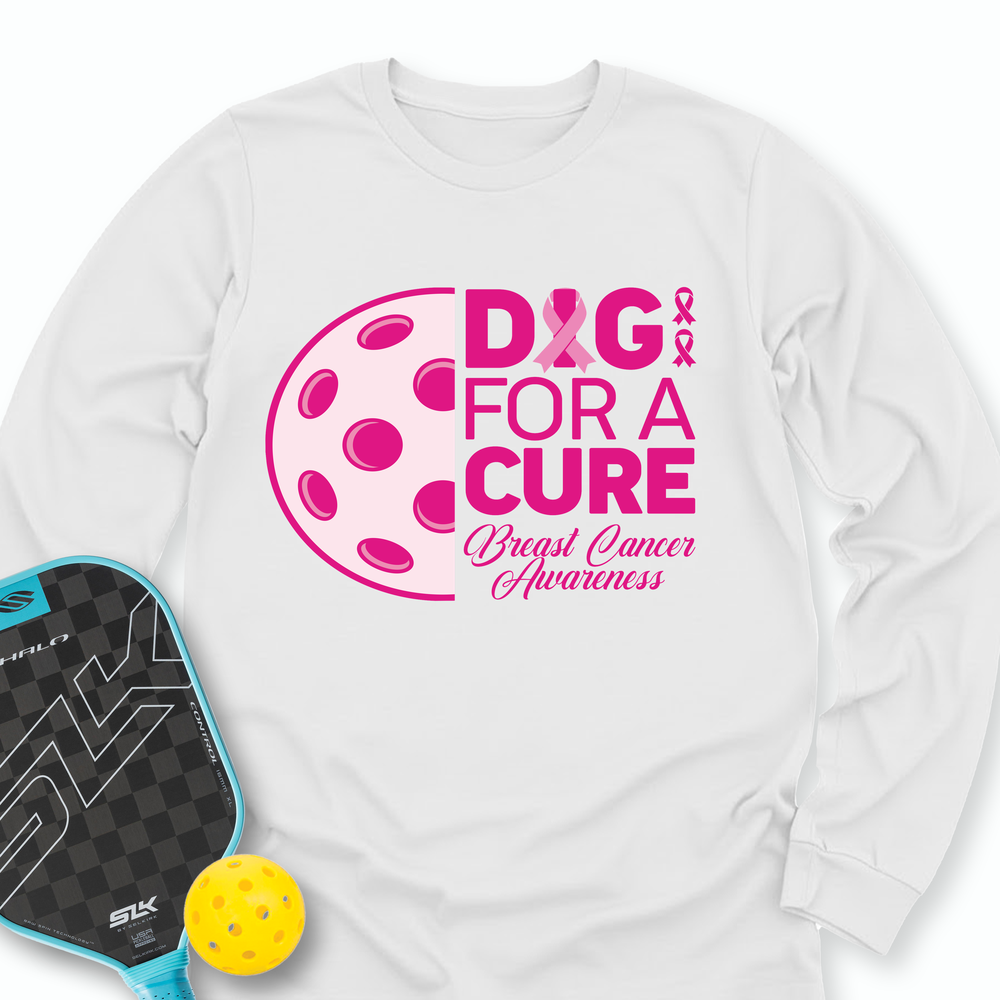Dig For A Cure Long Sleeve - Picklechillz