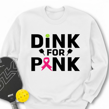 Dink For Pink Sweatshirt - Picklechillz