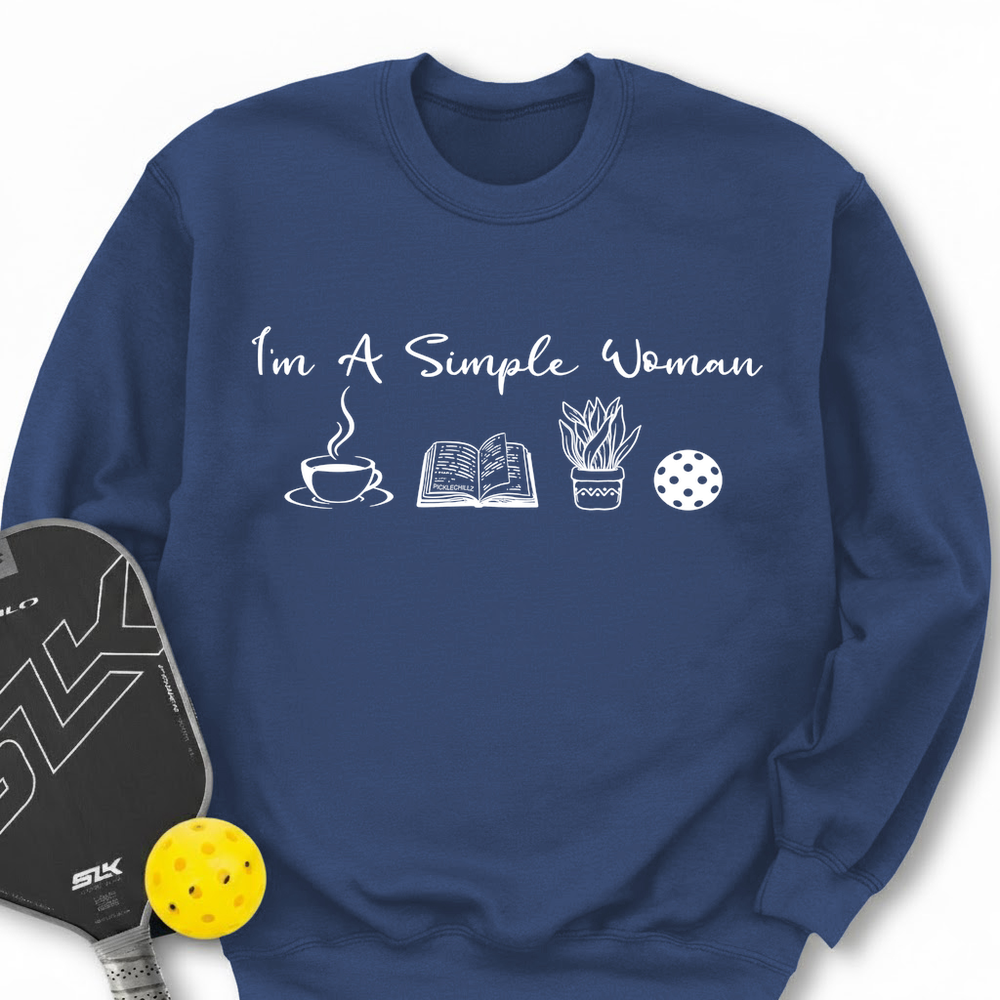 I'm A Simple Woman Coffee, Books, Plants, Pickleball Sweatshirt - Picklechillz