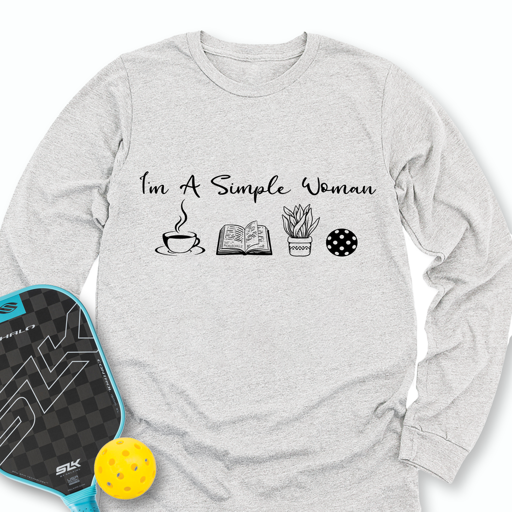 I'm A Simple Woman Coffee, Books, Plants, Pickleball Long Sleeve - Picklechillz