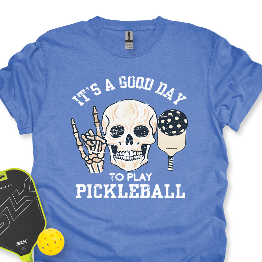 It's A Good Day To Play Pickleball Skull Unisex Shirt - Picklechillz