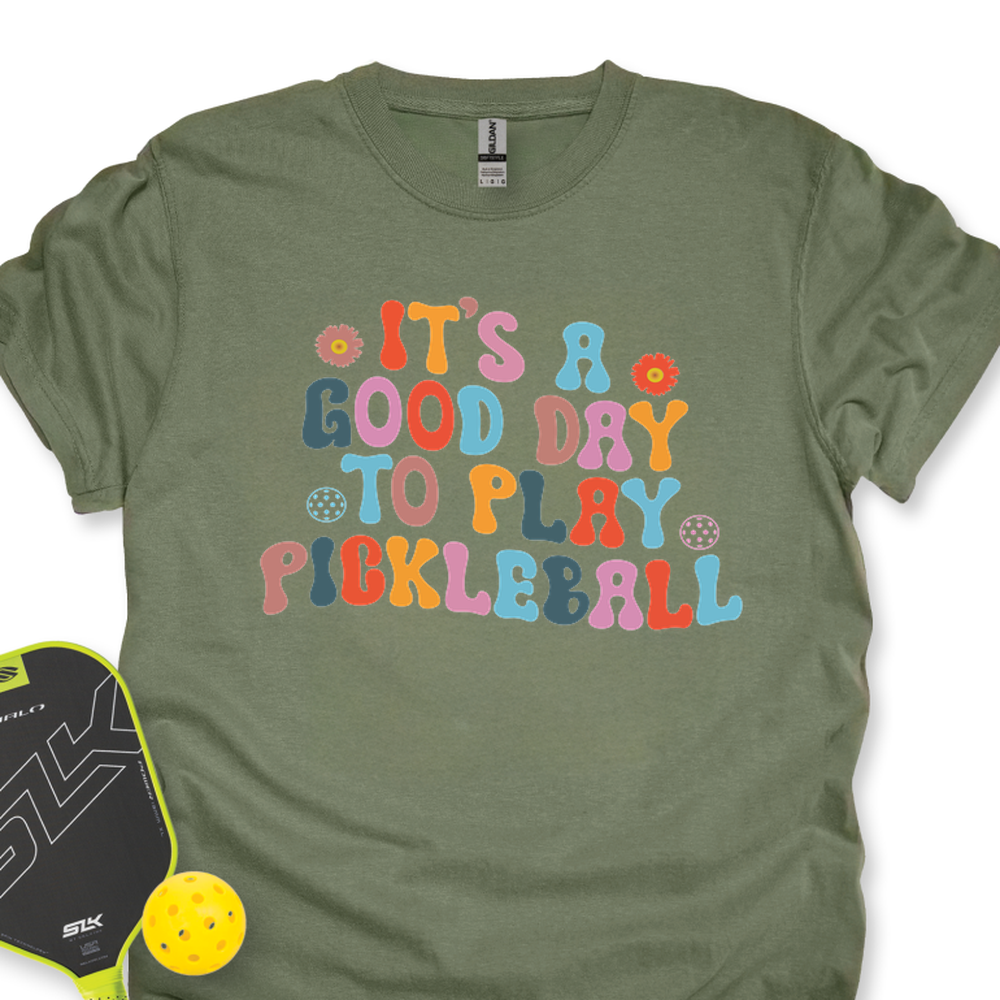 It’s a Good Day to Play Pickleball Unisex T-Shirt - Picklechillz
