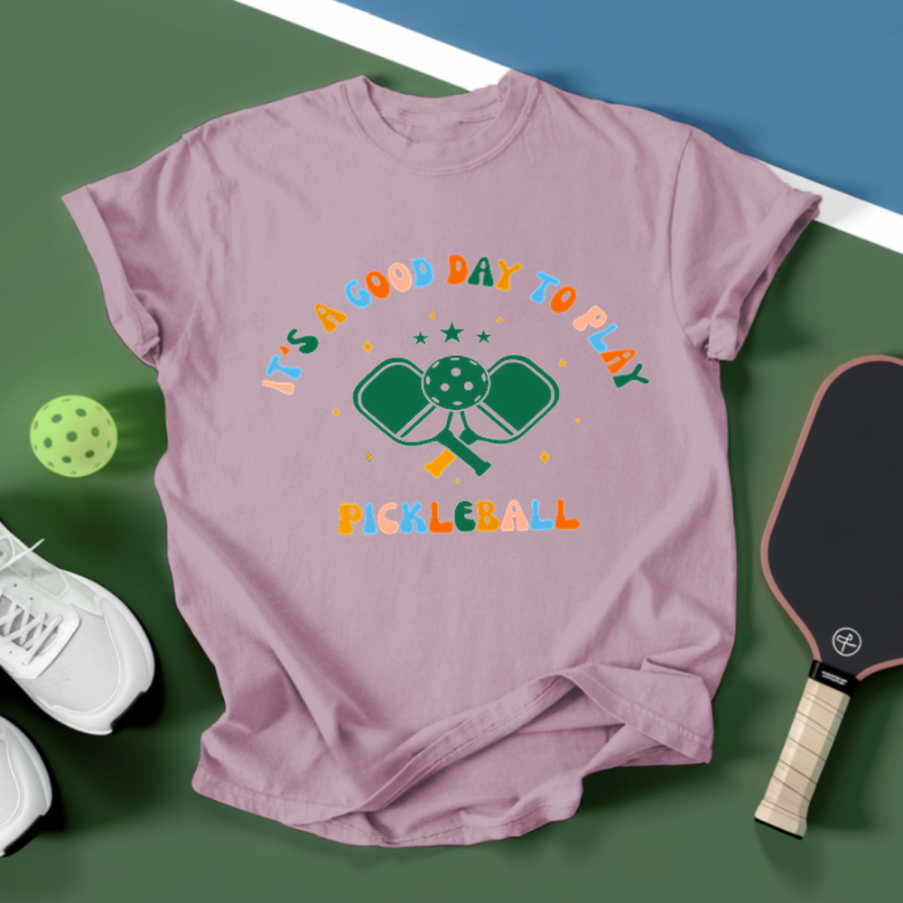 It’s A Good Day To Play Pickleball Lover Unisex T-Shirt - Picklechillz