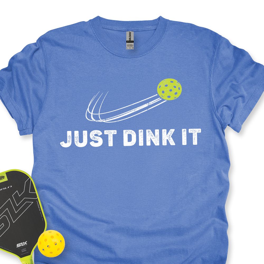 Just Dink It Unisex T-Shirt - Picklechillz
